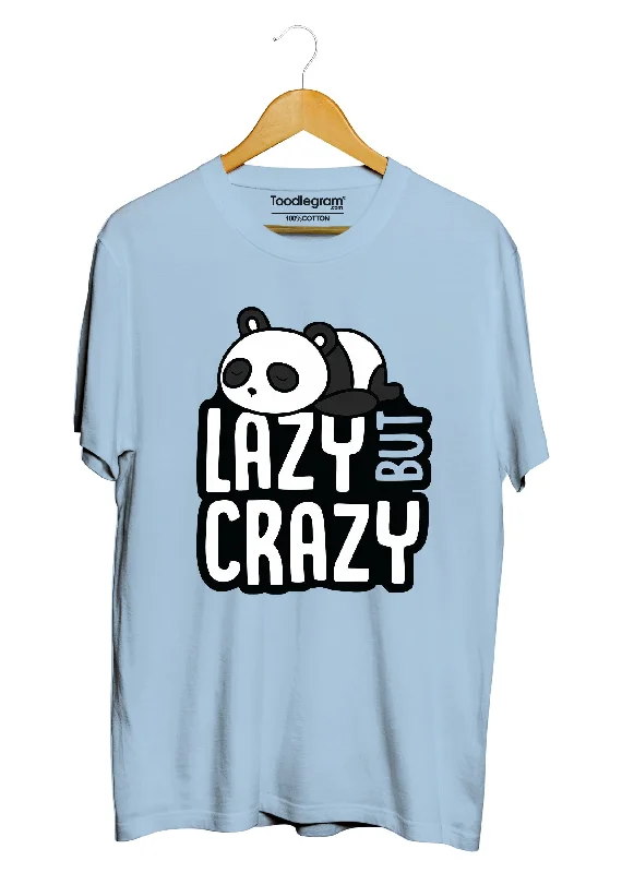 lightweight summer t-shirts -Lazy But Crazy T-Shirt