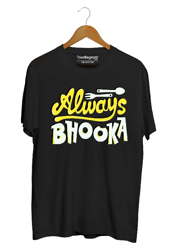 casual graphic t-shirts for men -Always Bhooka Plus Size T-Shirt