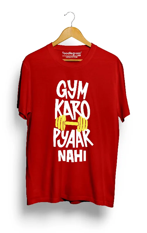 men's sports team t-shirts -Gym Karo Pyaar Nahi Plus Size T-Shirt